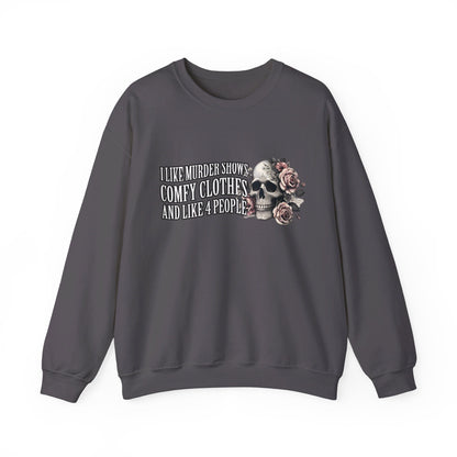 Funny Womens Sweatshirt, I Like Murder Shows Comfy Clothes, Pretty Skull & Flowers Shirt