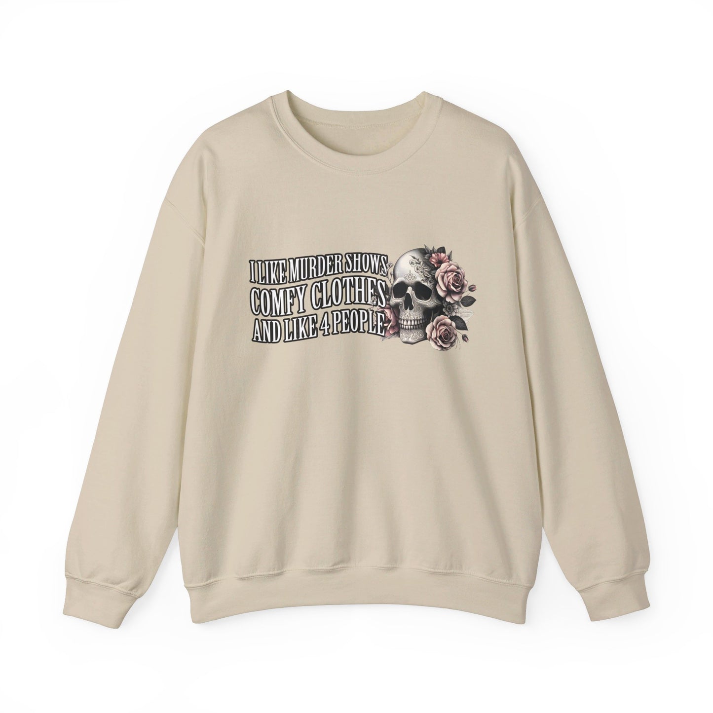 Funny Womens Sweatshirt, I Like Murder Shows Comfy Clothes, Pretty Skull & Flowers Shirt