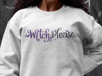 Witch Please Funny Halloween Sweatshirt