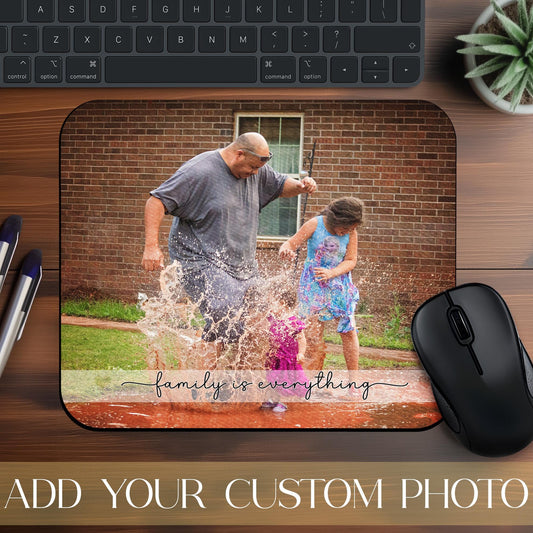 Custom Photo Mouse Pad, Personalized Mousepad with your Photo - Family is Everything